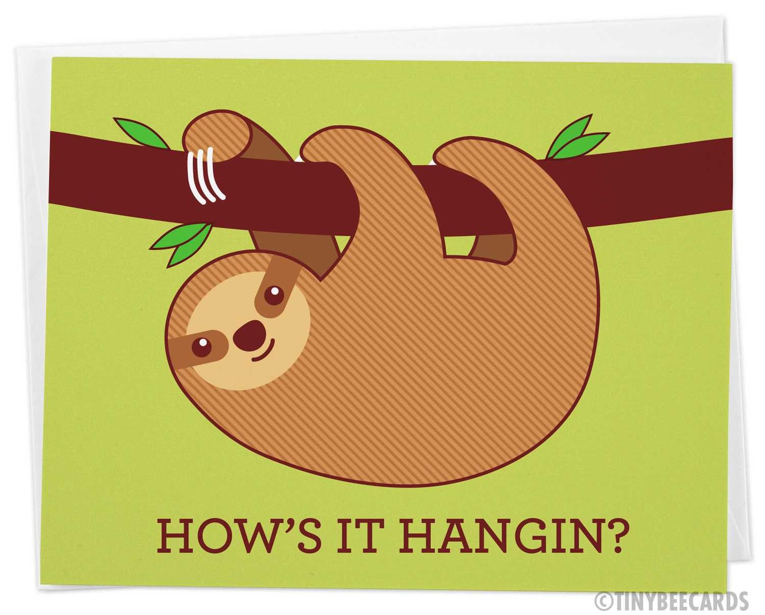 Funny Sloth Card "How's it Hangin"