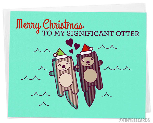 Christmas Card "Merry Christmas to my Significant Otter"