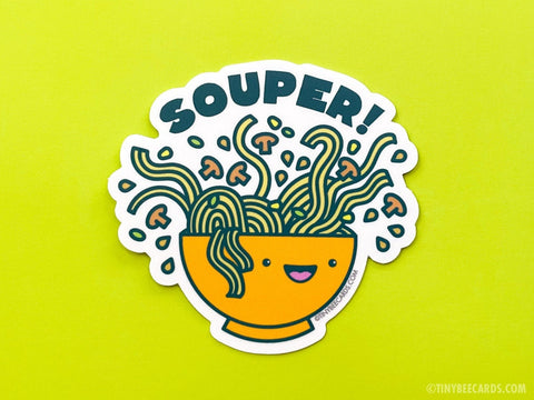 Cute Noodle Soup Vinyl Sticker "Souper!"