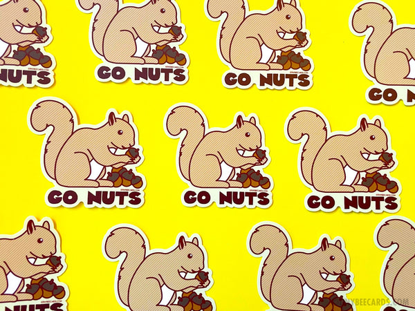 Squirrel Vinyl Sticker "Go Nuts!" - cute squirrel, aesthetic sticker, motivational sticker, water bottle sticker, woodland animal, acorn pun