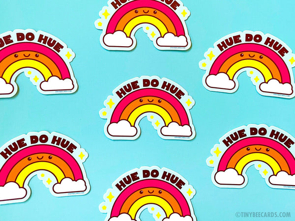 Rainbow Vinyl Sticker "Hue do Hue" - positivity sticker, encouragement, cute rainbow, mental health, cute gifts, water bottle, be yourself