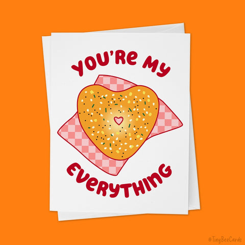 Everything Bagel Valentines Day Love Card "You're my Everything"