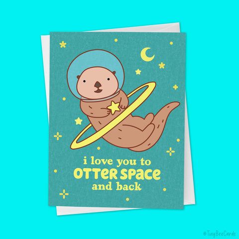 Cute Otter Valentines Day Love Card "I Love You to Outer Space and Back"