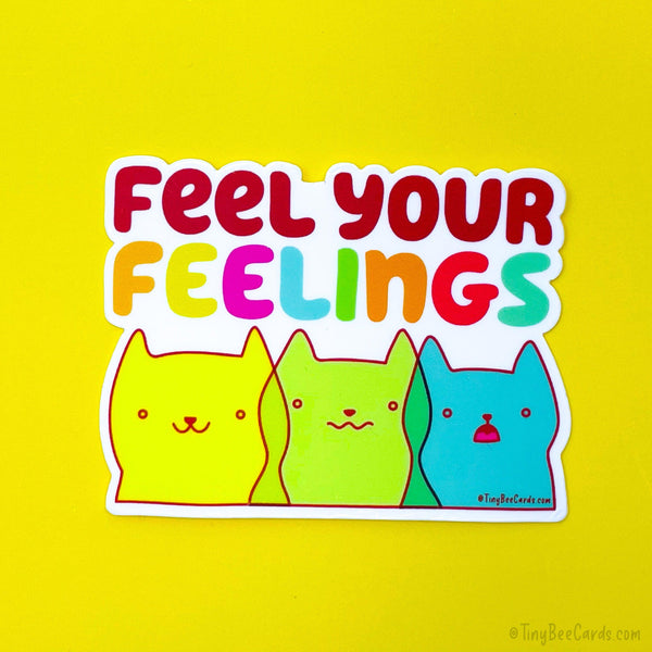 Feel Your Feelings Cat Vinyl Sticker - mental health sticker, self love, water bottle decal, notebook laptop