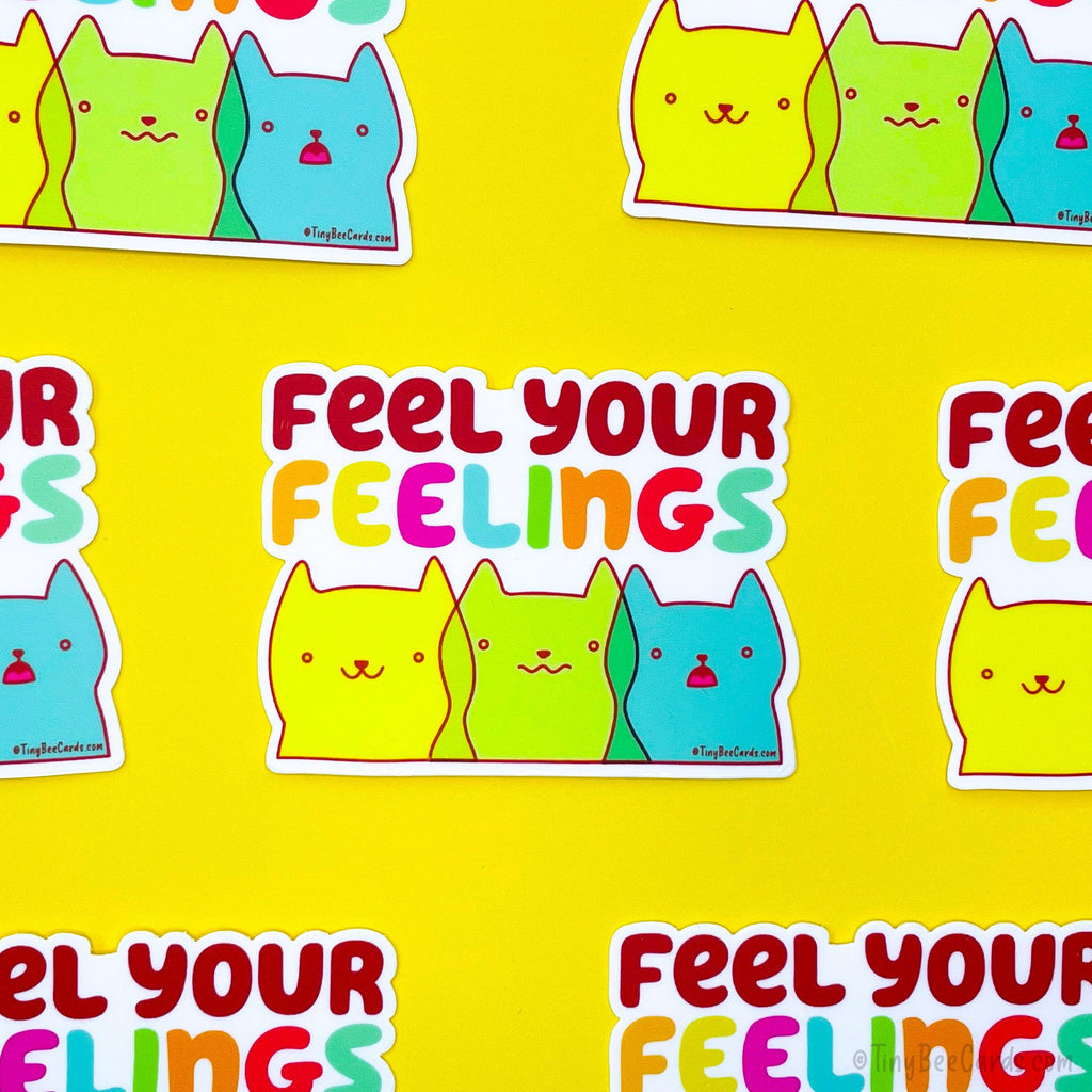 Feeling Stickerrs Feel Your Feelings Cat Vinyl Sticker – TinyBeeCards