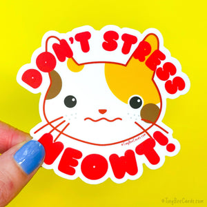 Don't Stress Meowt Cat Vinyl Sticker - anxiety sticker, mental health, dishwasher safe water bottle decal