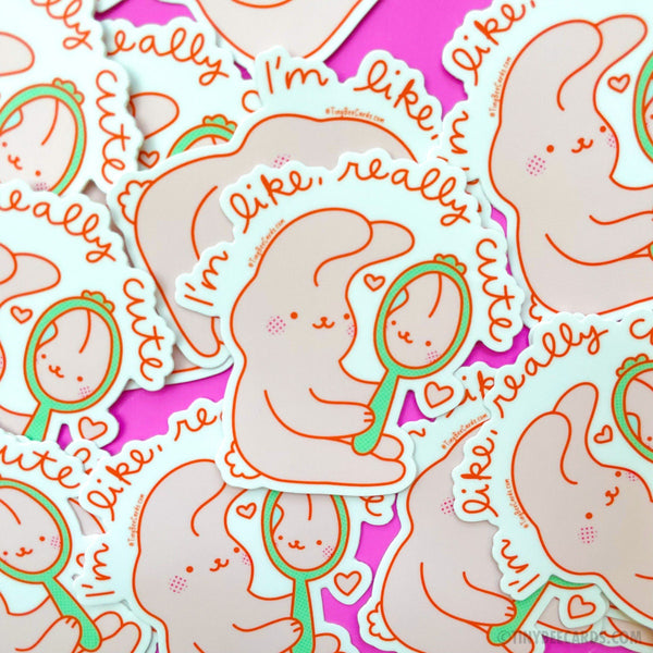 Self Love Bunny Vinyl Sticker "I'm Like, Really Cute"