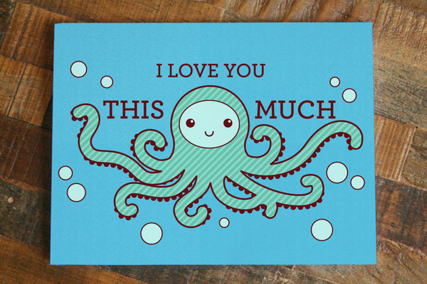 I Love You THIS MUCH Octopus Greeting Card