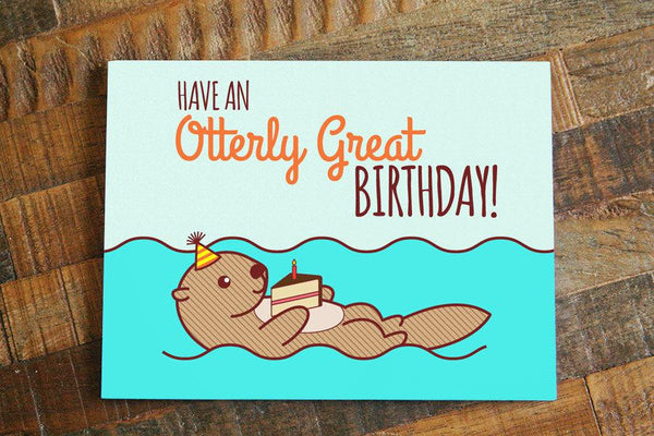Funny Birthday Card "Have an Otterly Great Birthday!"