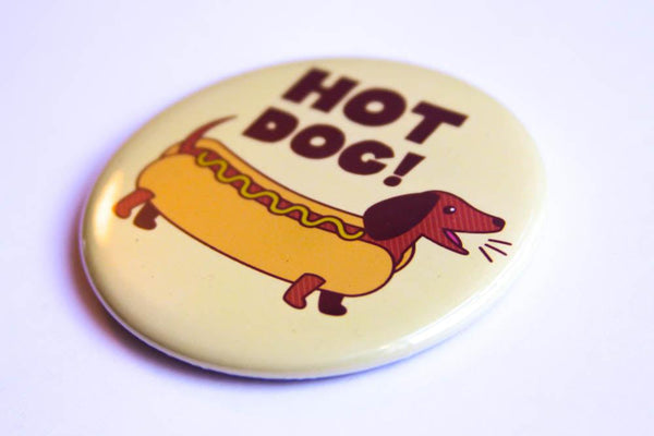 Dachshund Magnet, Pin, or Pocket Mirror "Hot Dog!"-Button-TinyBeeCards
