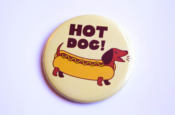 Dachshund Magnet, Pin, or Pocket Mirror "Hot Dog!"-Button-TinyBeeCards
