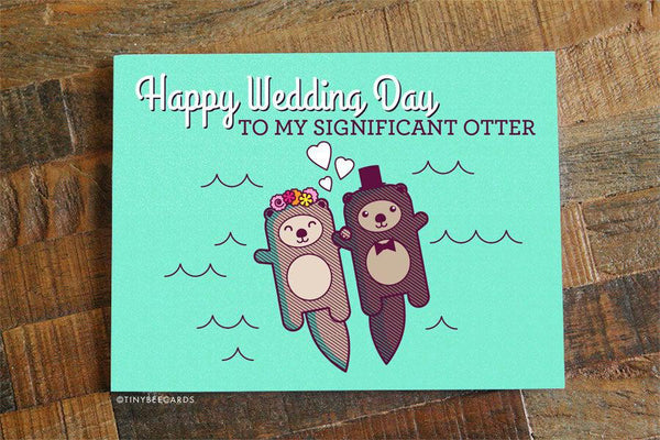 Card for Bride or Groom "Happy Wedding Day to my Significant Otter"