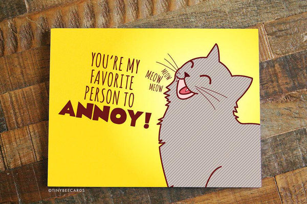 Cat I Love You Card "Favorite to Annoy!"